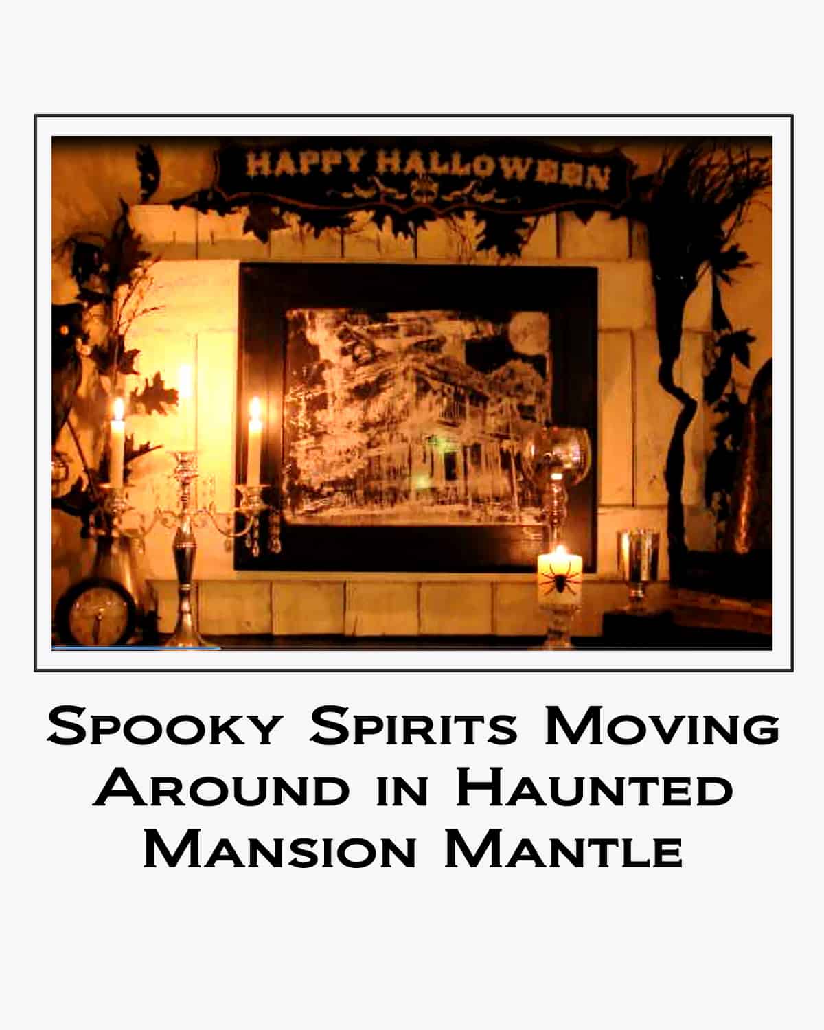 Spooky Spirits Moving Around in Haunted Mansion Mantle button 