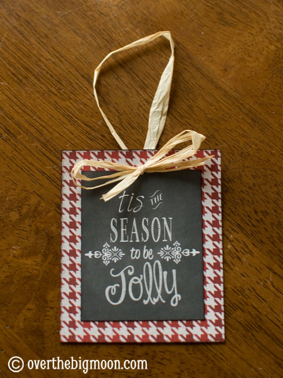 Turn Free Printables into Ornaments + a Round up of Free Chalkboard Printables! DSC 0769 Turn Free Printables into Ornaments + a Round up of Free Chalkboard Printables!